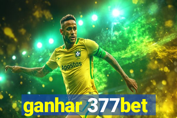 ganhar 377bet